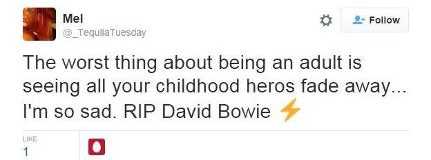 @tequilatuesday: The worst thing about being an adult is seeing all your childhood heros fade away... I'm so sad. RIP David Bowie ⚡