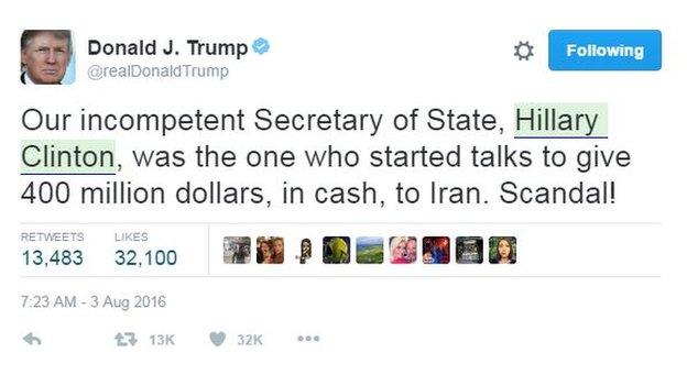 Donald Trump tweets: "Our incompetent Secretary of State, Hillary Clinton, was the one who started talks to give 400 million dollars, in cash, to Iran. Scandal!"