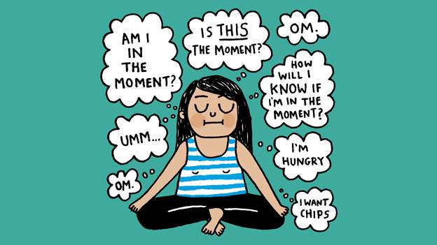 Girl meditating, asking 'Am I in the moment yet?'