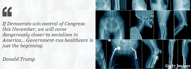 Donald Trump: If Democrats win control of Congress this November, we will come dangerously closer to socialism in America... Government-run healthcare is just the beginning.