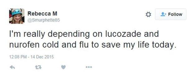 @Smurphette85: I'm really depending on Lucozade and Nurofen cold and flu to save my life today.