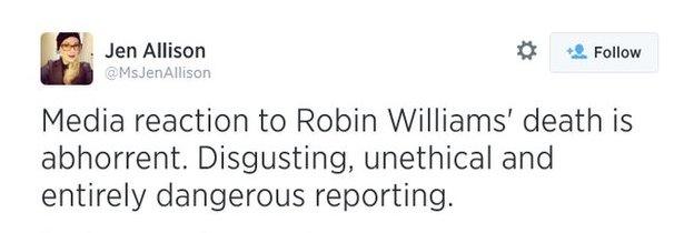 Twitter screengrab showing tweet by @msjenallison saying: "Media reaction to Robin Williams' death is abhorrent. Disgusting, unethical and entirely dangerous reporting."