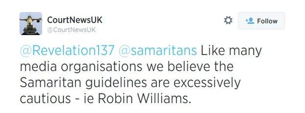 Twitter screengrab of @CourtNewsUK tweet saying: "Like many media organisations we believe the Samaritan guidelines are excessively cautious - ie Robin Williams."