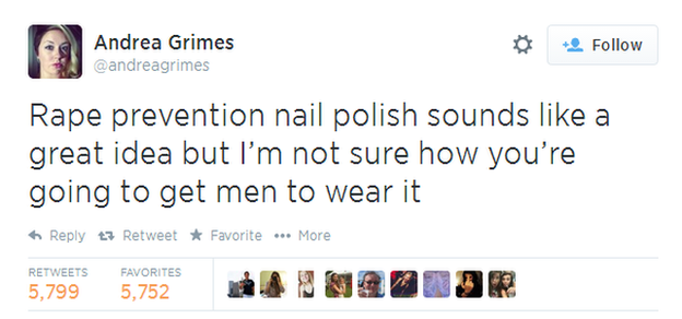 Tweet: Rape prevention nail polish sounds like a great idea but I'm not sure how you're going to get men to wear it. (@andreagrimes)