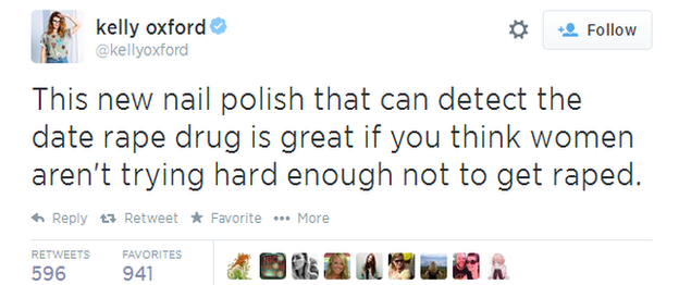 Tweet: This new nail polish that can detect the date rape drug is great if you think women aren't trying hard enough not to get raped. (@kellyoxford)