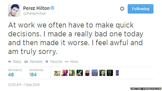 Tweet from @PerezHilton reading: "At work we often have to make quick decisions. I made a really bad one today and then made it worse. I feel awful and am truly sorry."