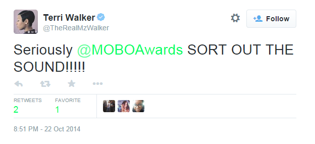 Tweet from Terri Walker reading: "Seriously @MOBOAwards SORT OUT THE SOUND!!!!!!"
