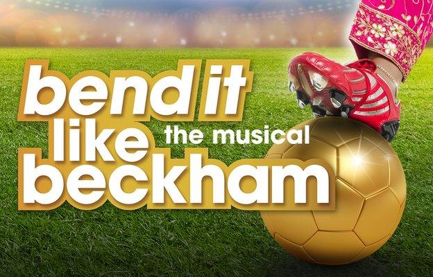 Bend It Like Beckham - The Musical