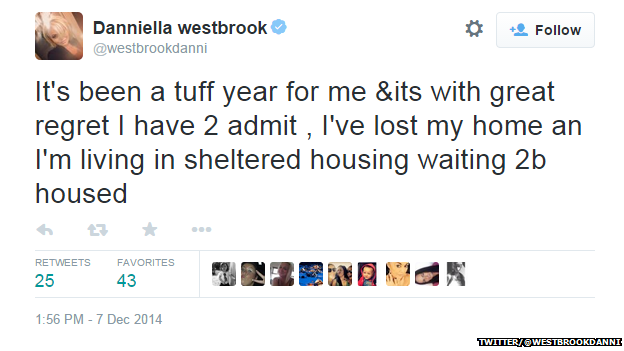 Tweet from Danniella Westbrook reading: "It's been a tuff year for me & its with great regret I have 2 admit, I've lost my home and I'm living in sheltered housing waiting 2 b housed."