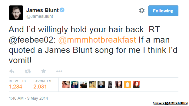 Tweet from @JamesBlunt reading: "And I'd willingly hold your hair back. RT @feebee02 @mmmhotbreakfast If a man quoted a James Blunt song for me I think I'd vomit!"