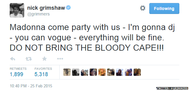 Tweet from @grimmers reading: "Madonna come party with us - I'm gonna dj - you can vogue - everything will be fine. DO NOT BRING THE BLOODY CAPE!!!"