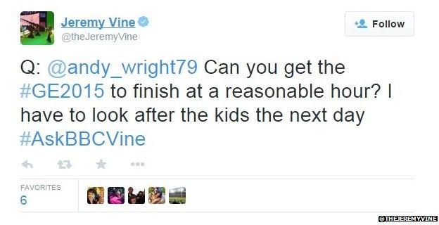 Jeremy Vine tweeted: Q: @andy_wright79 Can you get the #GE2015 to finish at a reasonable hour? I have to look after the kids the next day