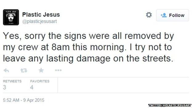 Plastic Jesus confirmed the signs had been removed