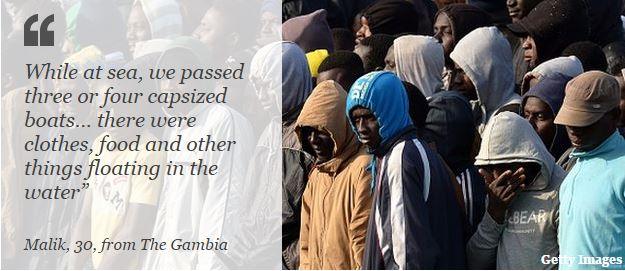 "While at sea, we passed three or four capsized boats. We didn't see any bodies but there were clothes, food and other things floating in the water,” Malik, 30, from The Gambia