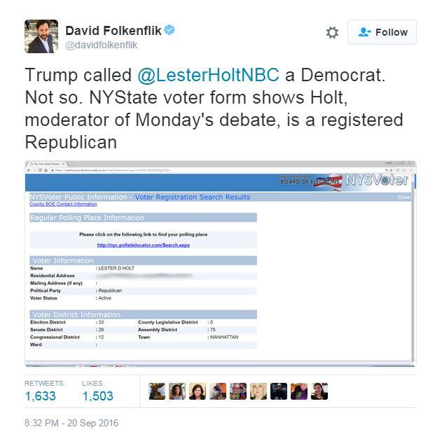 Tweet from @davidfolkenflik: Trump called LesterHoltNBC a Democrat. Not so. NYState voter form shows Holt, moderator of Monday's debate, is a registered Republican