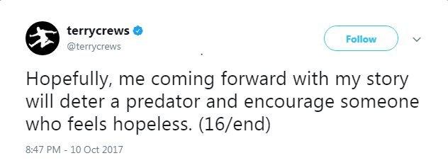 "Hopefully, me coming forward with my story will deter a predator and encourage someone who feels hopeless. (16/end)"