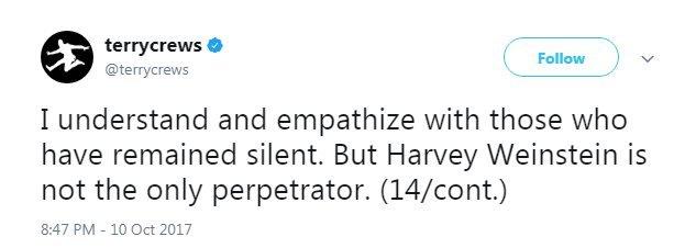 "I understand and empathize with those who have remained silent. But Harvey Weinstein is not the only perpetrator. (14/cont.)"