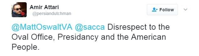 Twitter user Amir Attari writes: "Disrespect to the Oval Office, Presidency and the American People."