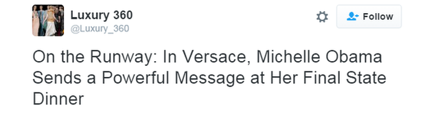 Twitter user @Luxury_360 writes that Michelle Obama sent a "powerful message" at her final state dinner