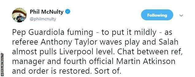 Phil McNulty says Pep Guardiola was fuming after Liverpool are allowed to play on, with fourth official Martin Atkinson having to restore order. Sort of.