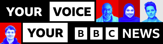A banner displaying the Your Voice, Your BBC News branding