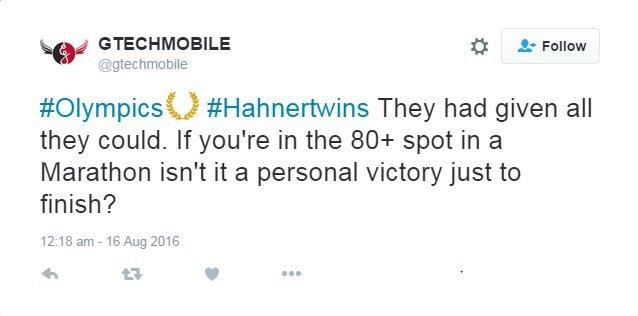 Tweet from Gtechmobile (@gtechmobile): #Olympics #Hahnertwins They had given all they could. If you're in the 80+ spot in a Marathon isn't it a personal victory just to finish?