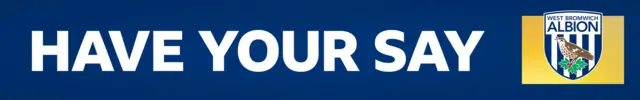 A banner which says "have your sau" in white writing on a blue background with West Bromwich Albion's club badge over a yellow square background on the right
