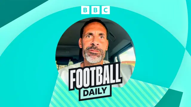 Promo image with photo of Rio Ferdinand and text which says 'BBC Football Daily'