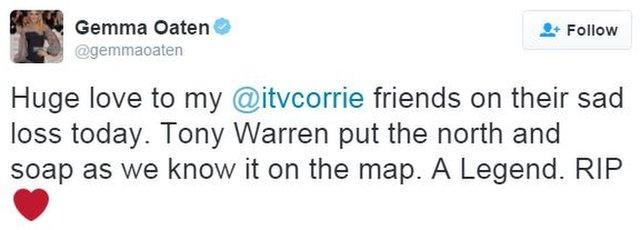 Gemma Oaten: Huge love to my @itvcorrie friends on their sad loss today. Tony Warren put the north and soap as we know it on the map. A Legend. RIP