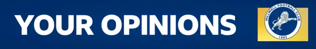 A banner which says "your opinions" in white writing on a dark blue background with Millwall's club badge over a yellow square background on the right