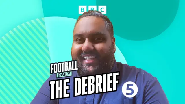 Football Daily the debrief