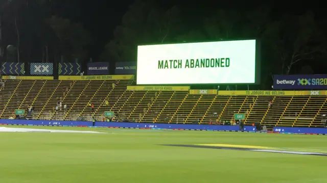 A sign saying match abandoned at the fixture between Joburg Super Kings and Paarl Royals