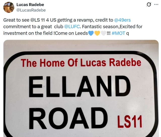 Lucas Radebe tweet reads: Great to see LS11 getting a revamp. Credit to 49ers commitment to a great club. Fantastic season. Excited for investment on the field. Come on Leeds.