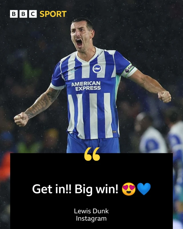 Lewis Dunk Instagram words reading 'Get in!! Big win!' and a heart-eyed emoji and blue heart