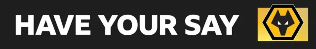 Have your say graphic with Wolves badge