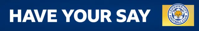 Leicester City Have your say banner with the club badge on
