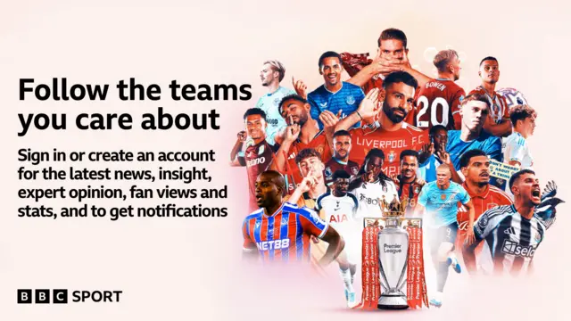 A graphic showing players from all 20 Premier League clubs with the text: "Follow the teams you care about. Sign in or create an account for the latest news, insight, expert opinion, fan views and stats, and to get notifications."