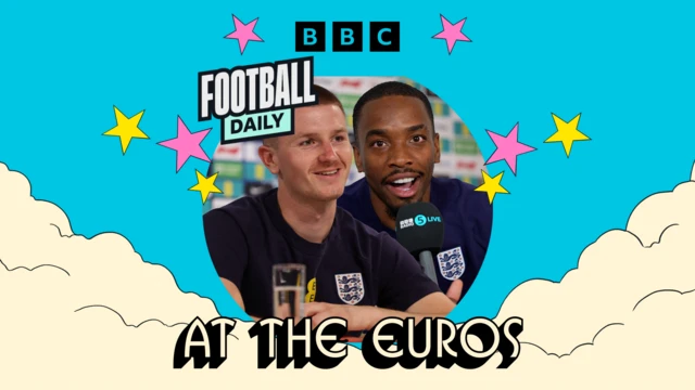 Football Daily Podcast at the Euros