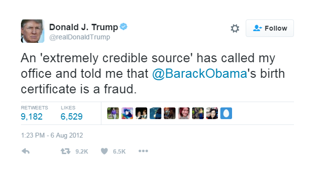 A tweet reads: "An 'extremely credible source' has called by office and told me that @BarackObama's birth certificate is a fraud"