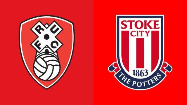 Stoke City vs Rotherham.