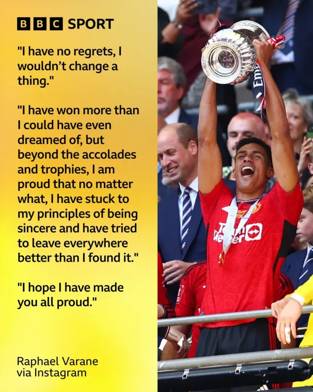 "I have no regrets, I wouldn't change a thing. I have won more than I could have even dreamed of, but beyond the accolades and trophies, I am proud that no matter what, I have stuck to my principles of being sincere and have tried to leave everywhere better than I found it. I hope I have made you all proud." Raphael Varane via Instagram