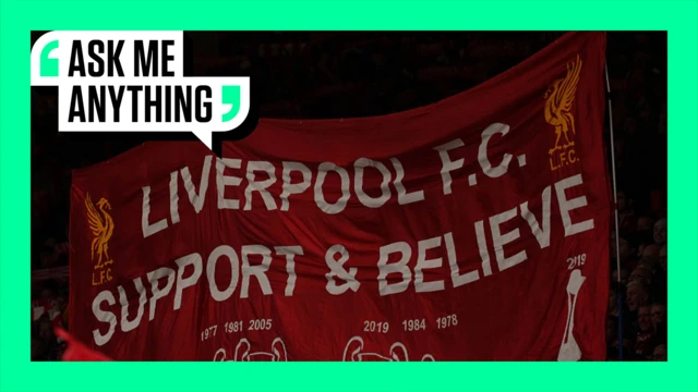 Liverpool banner reads 'Liverpool FC - Support & Believe'