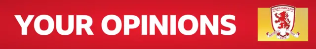 A banner which says "your opinions" in white writing on a red background with Middlesbrough's club badge over a yellow square background on the right