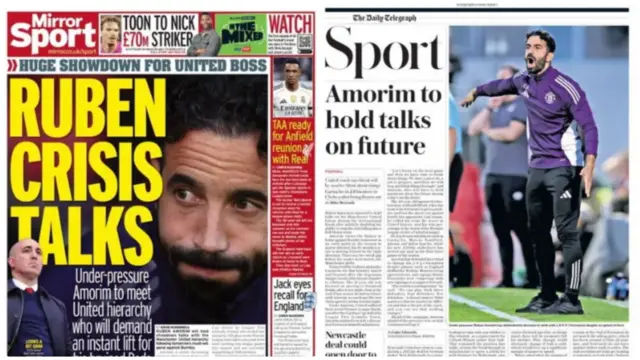 The Mirror back page reads 'Ruben crisis talks'. The Telegraph back page says 'Amorim to hold talks on future'. Both carry an image of him.