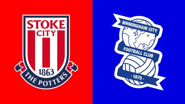 Stoke City vs Birmingham City.