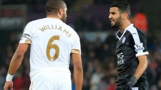 Ashley Williams and Riyad Mahrez