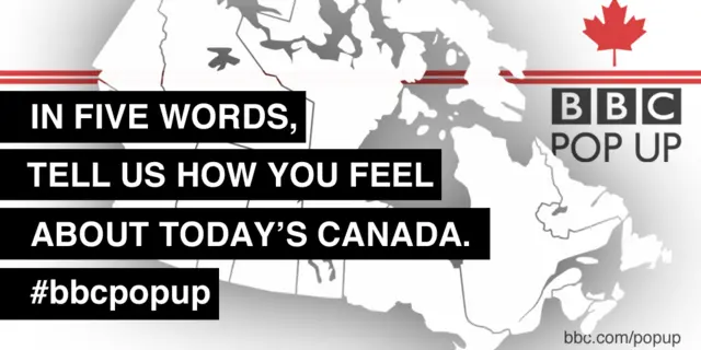 A map of Canada that features the sentence: "In five words, tell us how you feel about Today's Canada?"