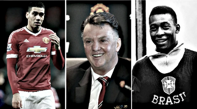 Chris Smalling, Louis van Gaal, Pele