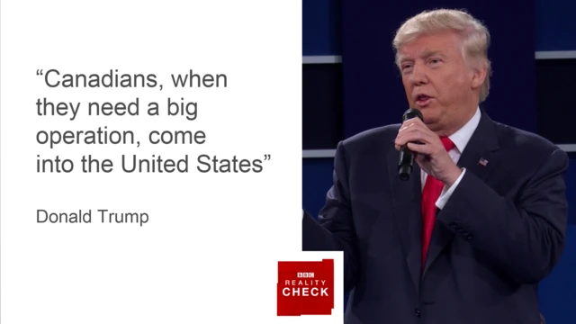 Graphic showing Donald Trump's claim that Canadians come into the US for big operations