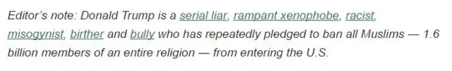 Screen shot from the Huffington Post reads Editor’s note: Donald Trump is a serial liar, rampant xenophobe, racist, misogynist, birther and bully who has repeatedly pledged to ban all Muslims ― 1.6 billion members of an entire religion ― from entering the U.S.